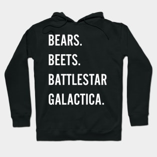 Bears beets battlestar galactica Hoodie